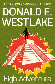 Title: High Adventure, Author: Donald E. Westlake