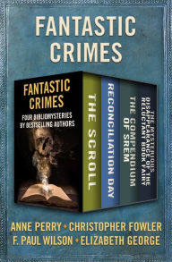 Title: Fantastic Crimes: Four Bibliomysteries by Bestselling Authors, Author: Anne Perry