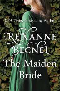Title: The Maiden Bride, Author: Rexanne Becnel