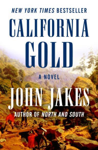 Title: California Gold, Author: John Jakes