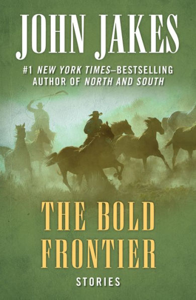 The Bold Frontier: Stories