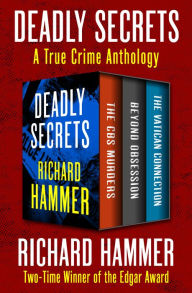 Deadly Secrets: A True Crime Anthology
