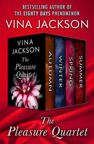 Title: The Pleasure Quartet: Autumn, Winter, Spring, and Summer, Author: Vina Jackson