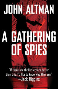 Title: A Gathering of Spies, Author: John Altman