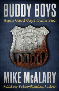 Title: Buddy Boys: When Good Cops Turn Bad, Author: Mike McAlary