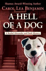 Title: A Hell of a Dog, Author: Carol Lea Benjamin