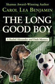 Title: The Long Good Boy, Author: Carol Lea Benjamin