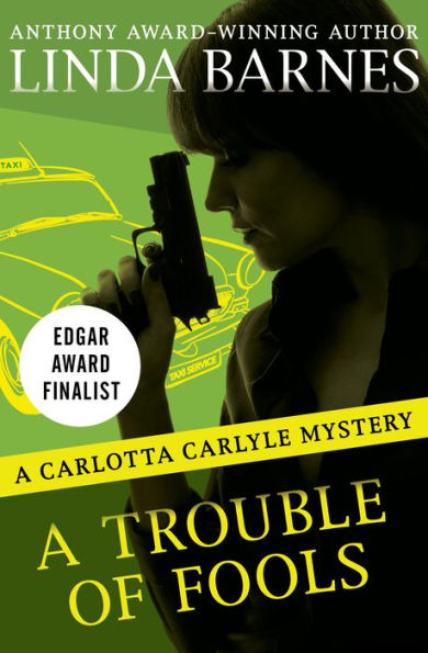 A Trouble of Fools (Carlotta Carlyle Series #1)