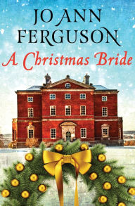 Title: A Christmas Bride, Author: Jo Ann Ferguson