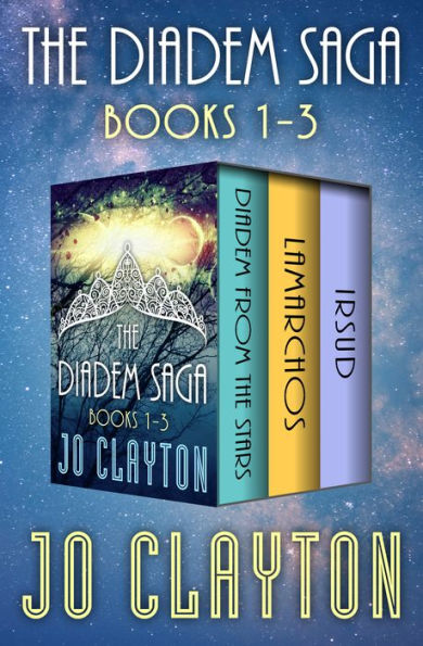 The Diadem Saga Books 1-3: Diadem from the Stars, Lamarchos, and Irsud