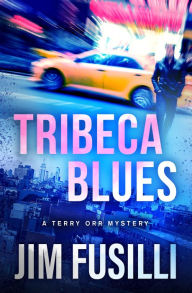 Title: Tribeca Blues, Author: Jim Fusilli