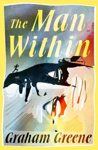 Title: The Man Within, Author: Graham Greene