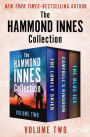 The Hammond Innes Collection Volume Two: The Lonely Skier, Campbell's Kingdom, and The Blue Ice