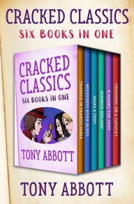 Title: Cracked Classics: Six Books in One, Author: Tony Abbott
