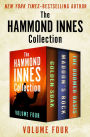 The Hammond Innes Collection Volume Four: The Golden Soak, Maddon's Rock, and The Doomed Oasis