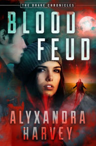 Title: Blood Feud, Author: Alyxandra Harvey