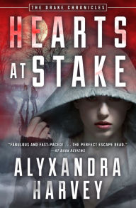 Title: Hearts at Stake, Author: Alyxandra Harvey
