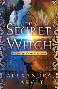 Title: The Secret Witch, Author: Alyxandra Harvey