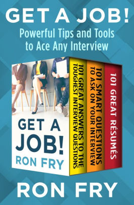 Get A Job Powerful Tips And Tools To Ace Any Interviewnook Book - 