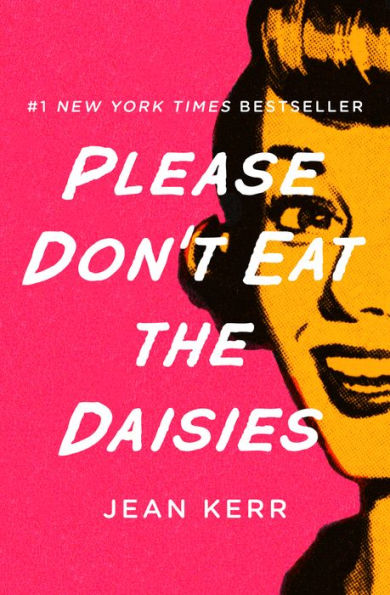 Please Don't Eat the Daisies