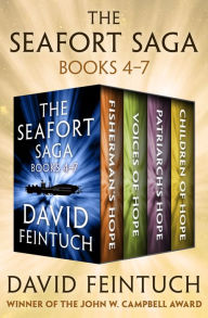 Title: The Seafort Saga Books 4-7: Fisherman's Hope, Voices of Hope, Patriarch's Hope, and Children of Hope, Author: David Feintuch