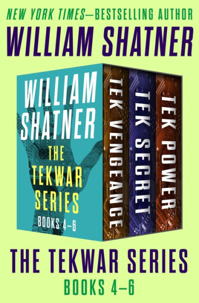The TekWar Series Books 4-6: Tek Vengeance, Tek Secret, and Tek Power
