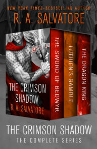 Title: The Crimson Shadow: The Complete Series, Author: R. A. Salvatore