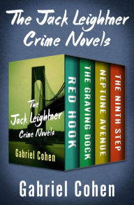 Title: The Jack Leightner Crime Novels: Red Hook, The Graving Dock, Neptune Avenue, and The Ninth Step, Author: Gabriel Cohen