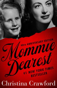 Title: Mommie Dearest, Author: Christina Crawford