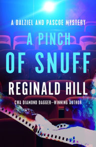 Title: A Pinch of Snuff (Dalziel and Pascoe Series #5), Author: Reginald Hill