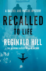 Title: Recalled to Life, Author: Reginald Hill