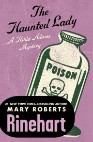 Title: The Haunted Lady, Author: Mary Roberts Rinehart