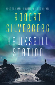 Title: Hawksbill Station, Author: Robert Silverberg