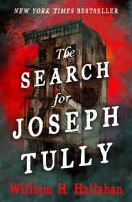 Title: The Search for Joseph Tully, Author: William H. Hallahan