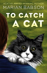 Title: To Catch a Cat, Author: Marian Babson
