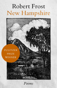 Title: New Hampshire: Poems, Author: Robert Frost