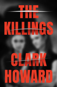 Title: The Killings, Author: Clark Howard