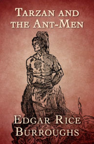 Title: Tarzan and the Ant Men, Author: Edgar Rice Burroughs