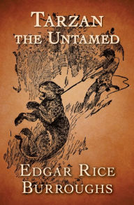 Title: Tarzan the Untamed, Author: Edgar Rice Burroughs