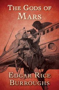 Title: The Gods of Mars, Author: Edgar Rice Burroughs