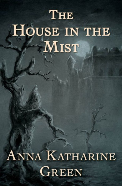 The House in the Mist: And Other Stories
