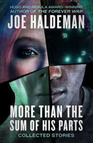 Title: More Than the Sum of His Parts: Collected Stories, Author: Joe Haldeman