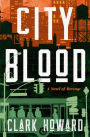 City Blood: A Novel of Revenge