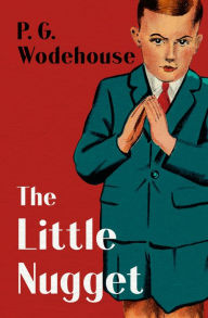 Title: The Little Nugget, Author: P. G. Wodehouse