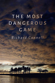 Title: The Most Dangerous Game, Author: Richard Connell