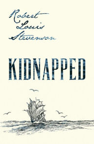 Title: Kidnapped, Author: Robert Louis Stevenson