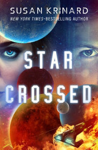 Downloading books on ipad 3 Star-Crossed by Susan Krinard 9781504062756 (English literature)