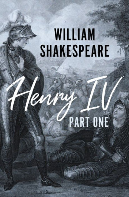 Henry IV Part One (Barnes & Noble Shakespeare) by William Shakespeare ...