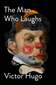 Title: The Man Who Laughs, Author: Victor Hugo