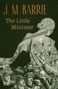 Title: The Little Minister, Author: J. M. Barrie